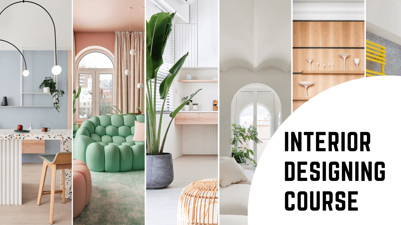 Interior Designing Course 2022